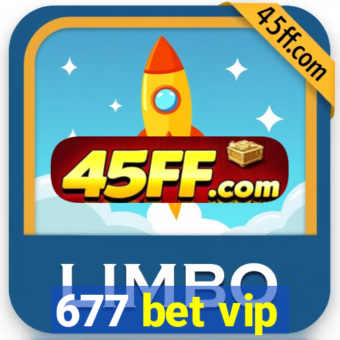 677 bet vip